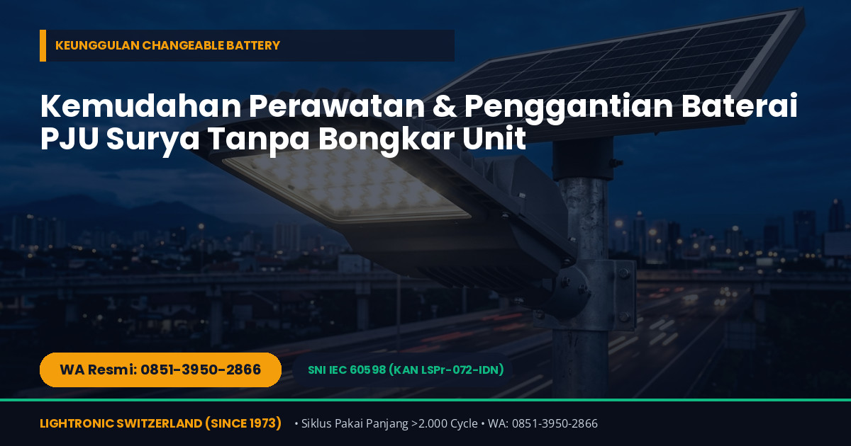 Teknologi Baterai LiFePO4 Changeable & Chip Philips SMD 3030: Rahasia Ketahanan Solar Light Lightronic hingga 50.000 Jam - Gambar 2