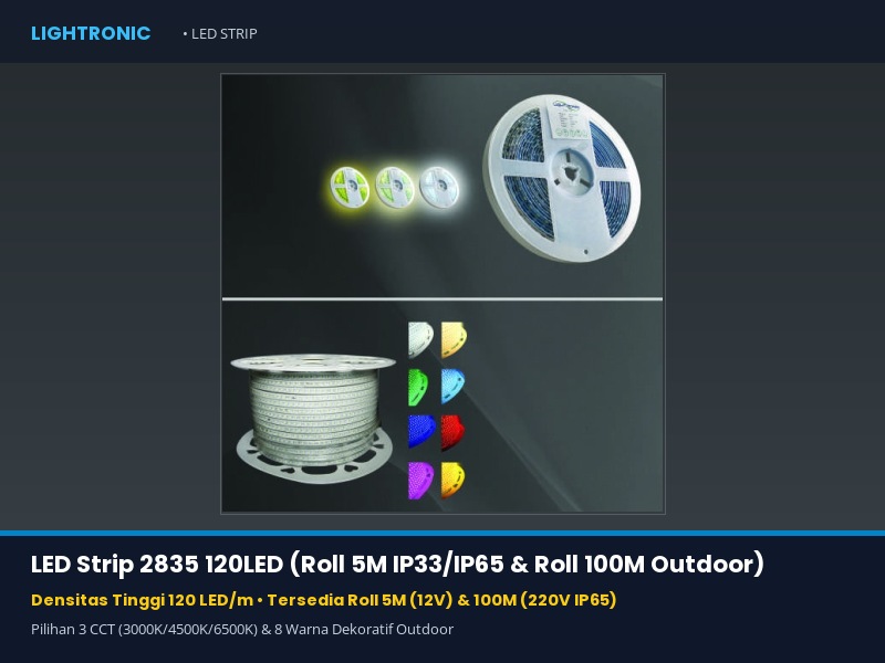 LED Strip 2835 120LED (Roll 5M IP33/IP65 & Roll 100M Outdoor)